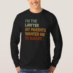 Camiseta Soy abogada, mis padres quieren casarse con una ab