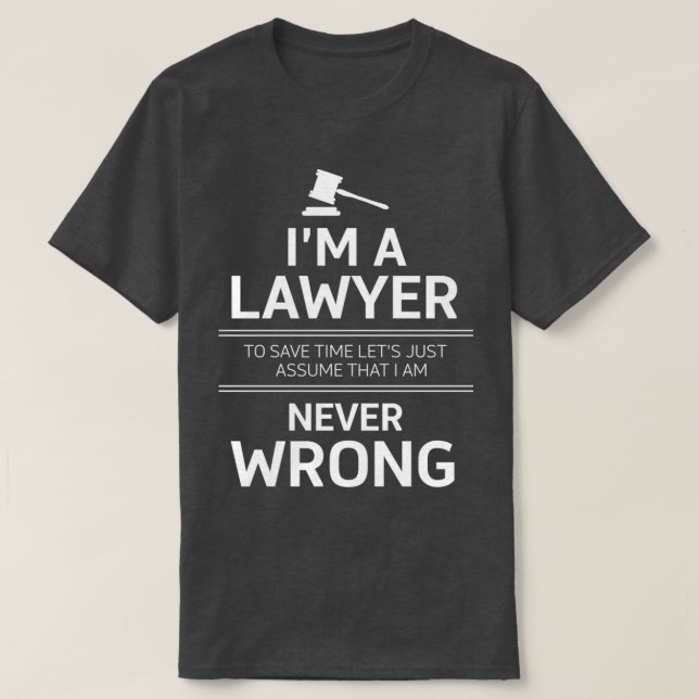 Camiseta Soy abogada Para ahorrar tiempo asumamos que (Diseño del anverso)