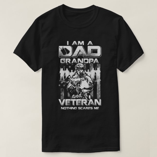 Camiseta Soy Abuelo Padre Y Veterano Nada Me Da Miedo (Diseño del anverso)
