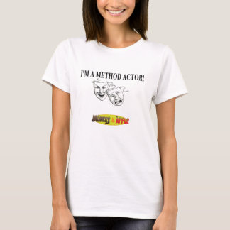 Camiseta ¡Soy actor del método!!