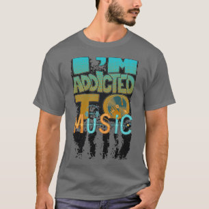 Camiseta Soy adicto a la música