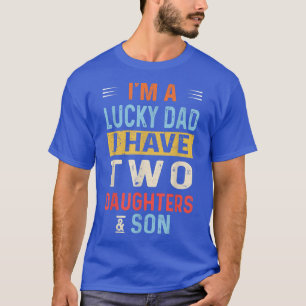 Camiseta Soy afortunado papá, tengo dos hijas hijo vintage