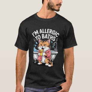 Camiseta Soy alérgico a los baños Chiste divertido de gato