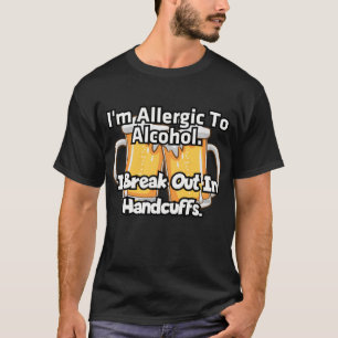 Camiseta Soy alérgico al alcohol. Salto esposado.
