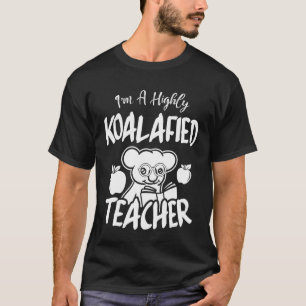 Camiseta Soy Altamente Koalafied Profesor Koala Lover Chris
