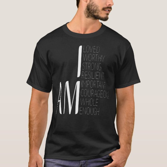Camiseta Soy Amado Y Soy Lo Suficientemente Importante Y Va (Anverso)