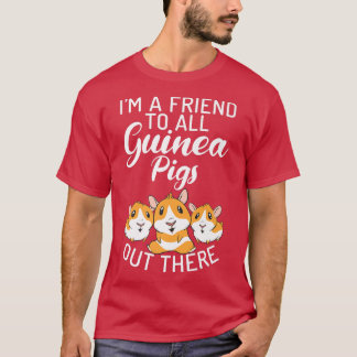 Camiseta Soy amigo de todos los cerdos guineanos de ahí afu