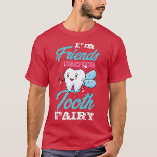 Camiseta Soy amigo del hada dental para dentista o decano