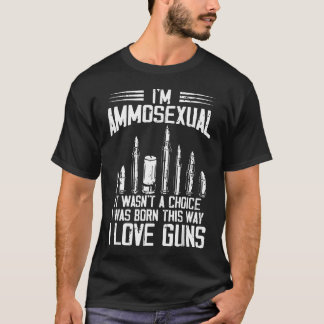 Camiseta SOY Ammosexual Nacido Así Amo Armas EE. UU.