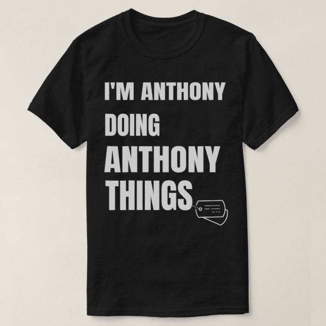 Camiseta Soy Anthony Doing Anthony Things Funny Anthony (Diseño del anverso)