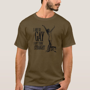 Camiseta Soy así que gay que no puedo pensar derecho