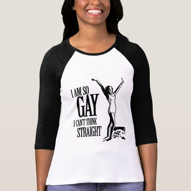 Camiseta Soy así que gay que no puedo pensar derecho (Anverso)