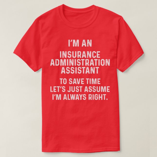 Camiseta Soy asistente de administración de seguros para ah (Diseño del anverso)