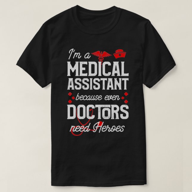 Camiseta Soy asistente médico porque incluso los Médicas ne (Diseño del anverso)