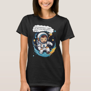 Camiseta Soy astronauta. Llegué a las estrellas y a la expl
