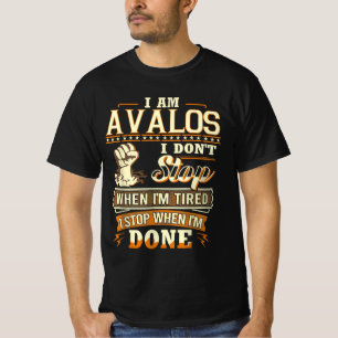 Camiseta Soy Avalos. No paro cuando estoy cansado