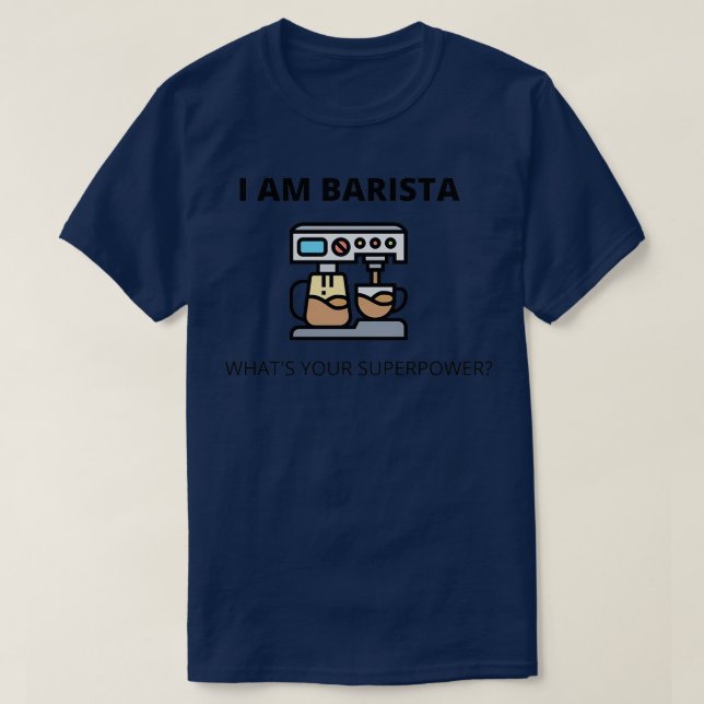 Camiseta Soy barista whatx27s tu superpoder (Diseño del anverso)