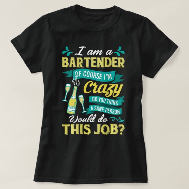 Camiseta Soy Barman, Por Supuesto, Soy Un Loco Y Gracioso S (Diseño del anverso)