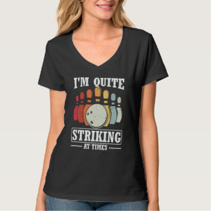 Camiseta Soy bastante llamativo a veces Strike Bowling Team