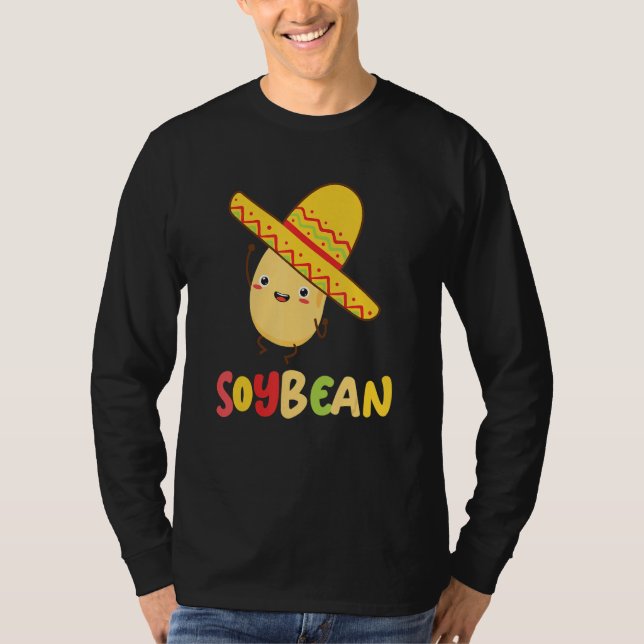 Camiseta Soy Bean  Vegan Pun Im Bean Sombrero Foodie (Anverso)