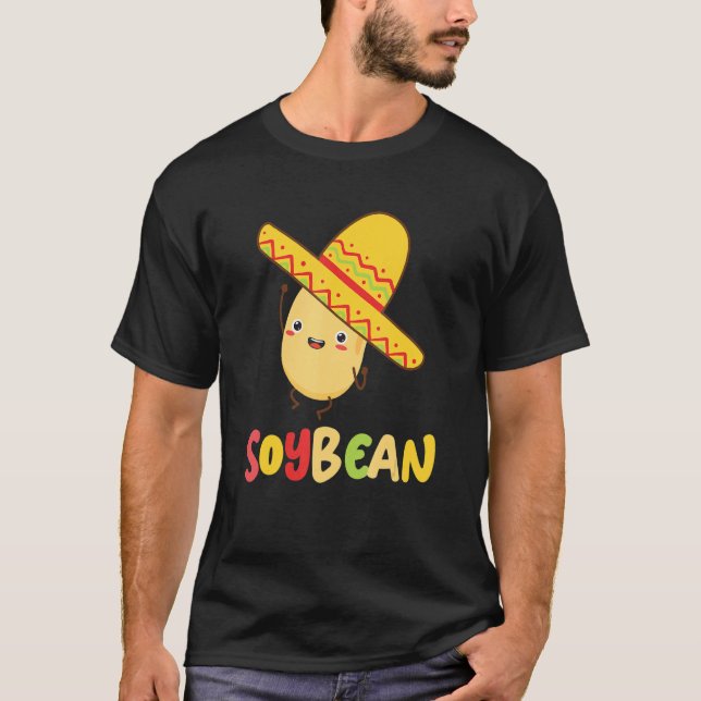 Camiseta Soy Bean  Vegan Pun Im Bean Sombrero Foodie (Anverso)