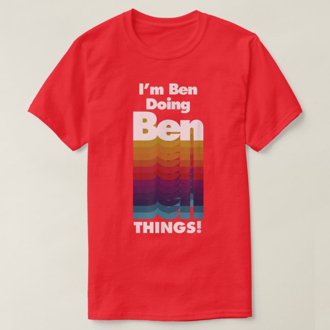 Camiseta Soy Ben Doing Ben Things Funny Birthday Name  (Diseño del anverso)
