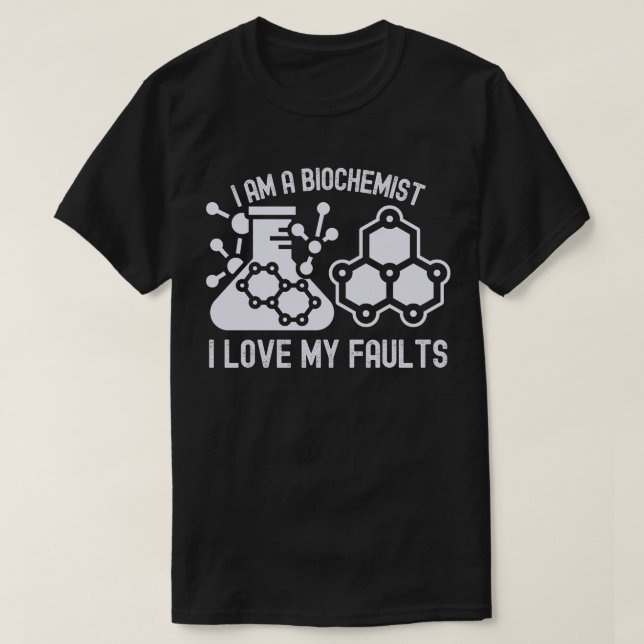 Camiseta Soy bioquímico y amo mis defectos (Diseño del anverso)