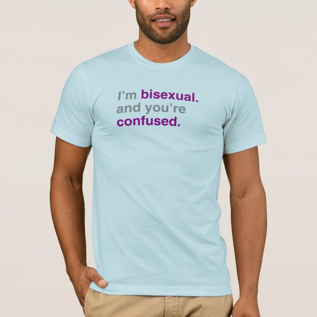 Camiseta Soy bisexual y estás confundido (Anverso)