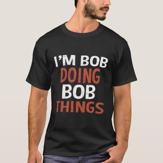 Camiseta Soy Bob Haciendo Cosas Bob (Anverso)