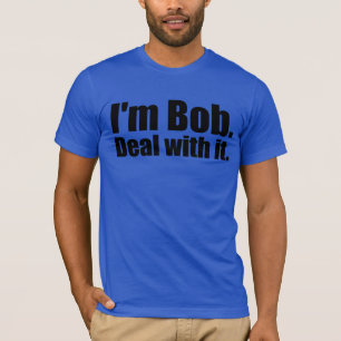 Camiseta Soy Bob, Trata Con Eso.