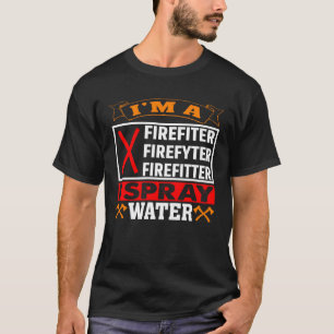 Camiseta Soy bombero, rocío fuego para incendios de agua