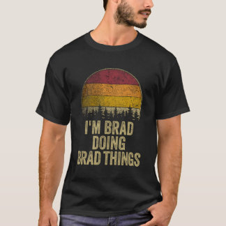 Camiseta Soy Brad Haciendo Brad Things Divertido Humor Retr