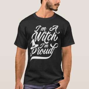 Camiseta Soy bruja y orgulloso Broom Witchcraft Witcher Wit