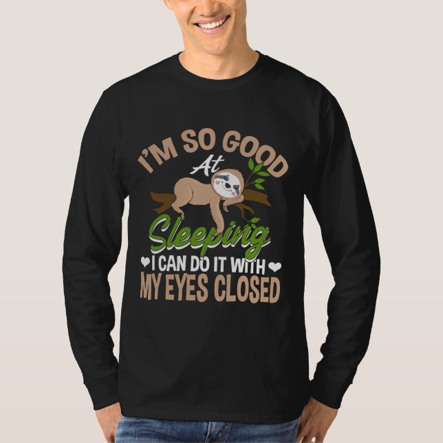 Camiseta Soy Bueno En Dormir El Chiste Sloth Lazy (Anverso)