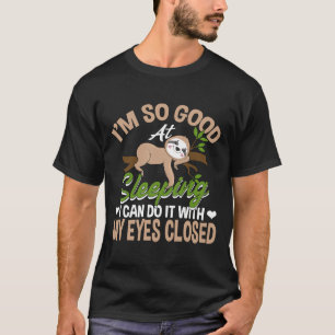 Camiseta Soy Bueno En Dormir El Chiste Sloth Lazy