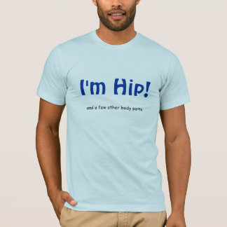 Camiseta ¡Soy cadera! , y algunas otras partes del cuerpo