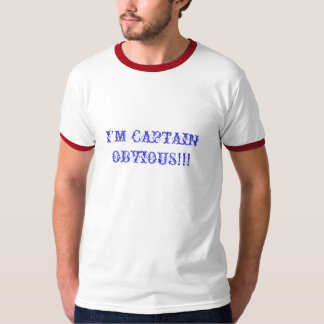 Camiseta ¡Soy CAPITÁN OBVIOUS!!!
