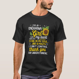 Camiseta Soy Chica de Indiana nací con fuego en mi s