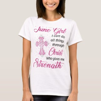Camiseta Soy Chica de Junio Puedo hacer todas las cosas a t