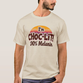 Camiseta Soy Choc-Lit Melanin T Shirt (Camisa de chocolate)