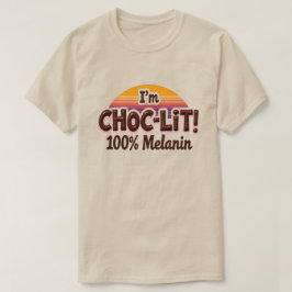Camiseta Soy Choc-Lit Melanin T Shirt (Camisa de chocolate)