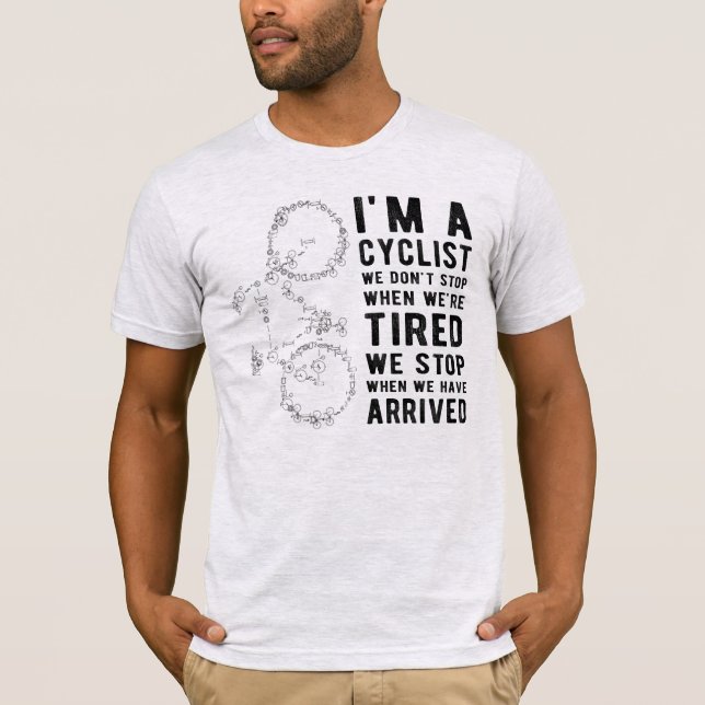 Camiseta Soy ciclista, no paramos cuando estamos cansados (Anverso)