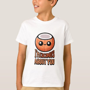 Camiseta ¡Soy Coconuts Acerca De Ti! Pun de coco