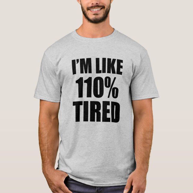 Camiseta Soy como divertido cansado el 110% (Anverso)