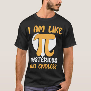 Camiseta Soy Como Misterioso E Interminable Símbolo Pi Pi P