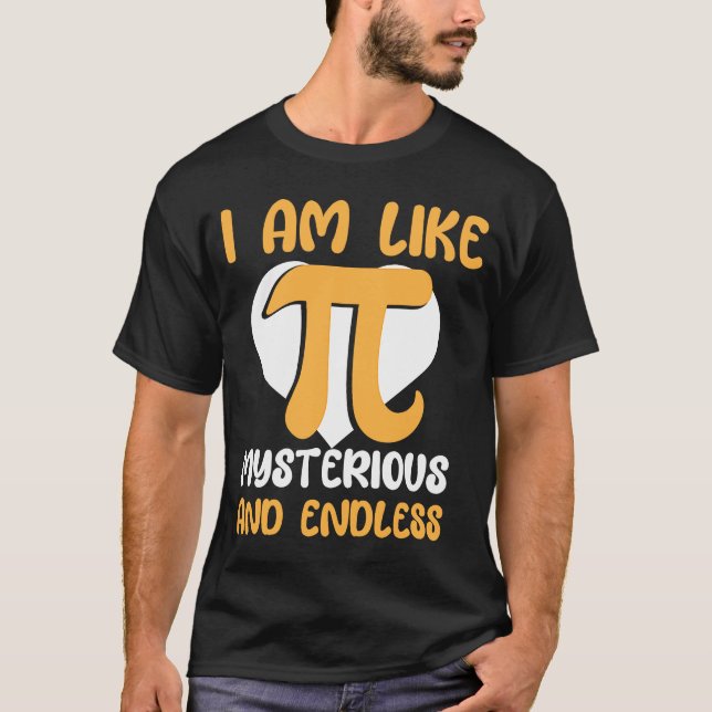 Camiseta Soy Como Misterioso E Interminable Símbolo Pi Pi P (Anverso)