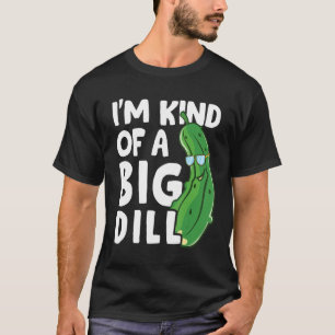 Camiseta Soy Como Un Gran Dill Pickles Vegan Pickle Coatum