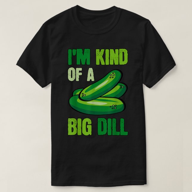 Camiseta Soy Como Un Pun De Comida De Pickle Gracioso De Di (Diseño del anverso)