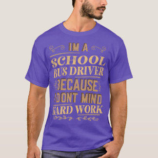 Camiseta Soy conductor de autobús escolar porque no me impo