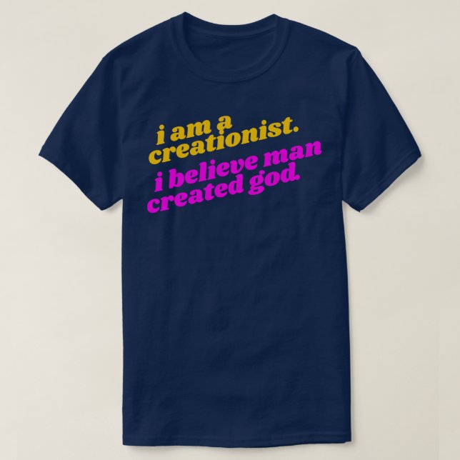 Camiseta Soy creacionista creo que hombre creó a Dios Athei (Diseño del anverso)